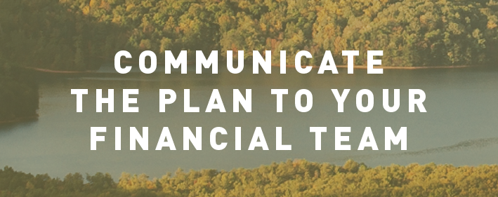 Communicate the plan to your financial team.png